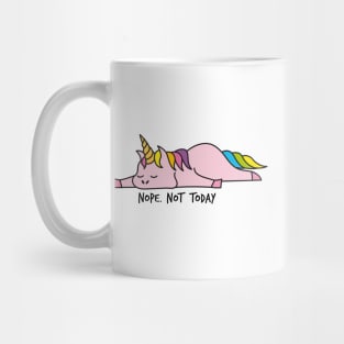 Nope. Not today, cute unicorn Mug